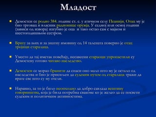 ДЕМОСТЕН Δημοσθένης  384. пре н.е. – 322 пре н.е. 