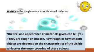 Smooth Or Rough CLASSIFYING MATERIALS BASED ON THEIR PROPERTIES .pptx