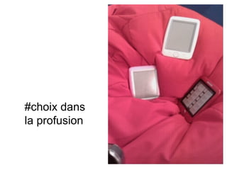 #choix dans
la profusion
 