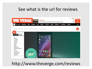 See what is the url for reviews 
http://www.theverge.com/reviews 
 
