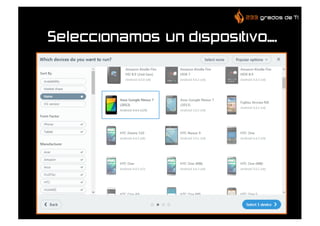 Seleccionamos un dispositivo….
 