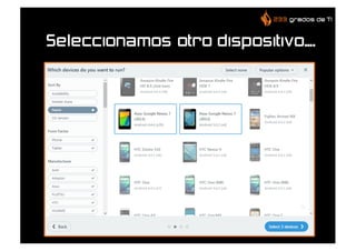 Seleccionamos otro dispositivo….
 