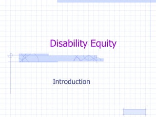 Disability Equity Introduction 