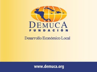 Desarrollo Económico Local
 