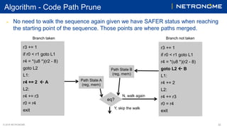 © 2018 NETRONOME
Algorithm - Code Path Prune
 No need to walk the sequence again given we have SAFER status when reaching...