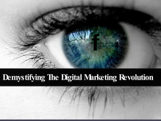 Demystifying The Digital Marketing Revolution 