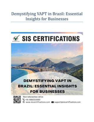 Demystifying VAPT in Brazil: Essential
Insights for Businesses
 