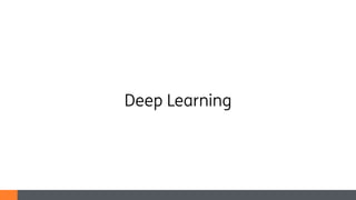 Deep Learning
 