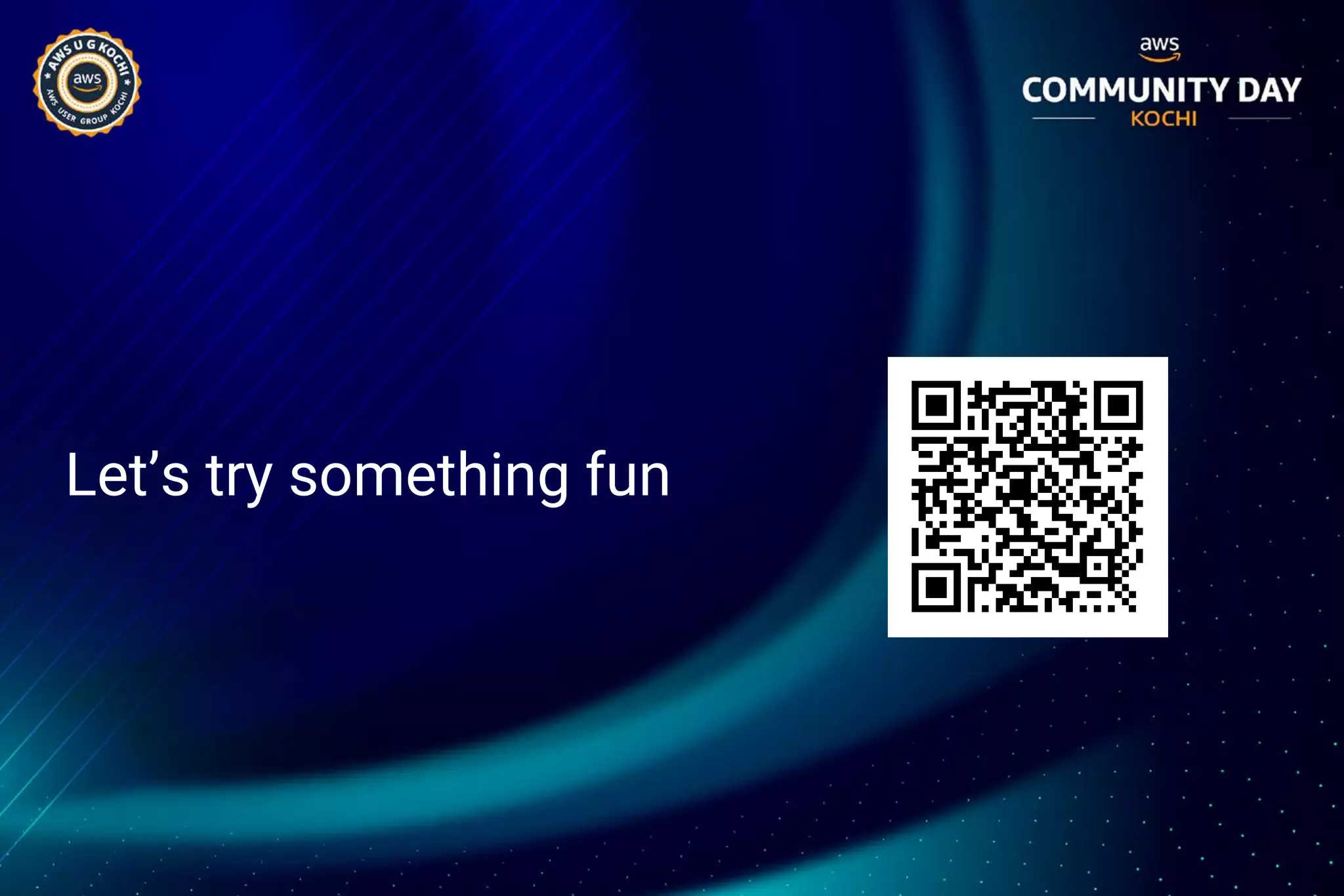 Let’s try something fun
 