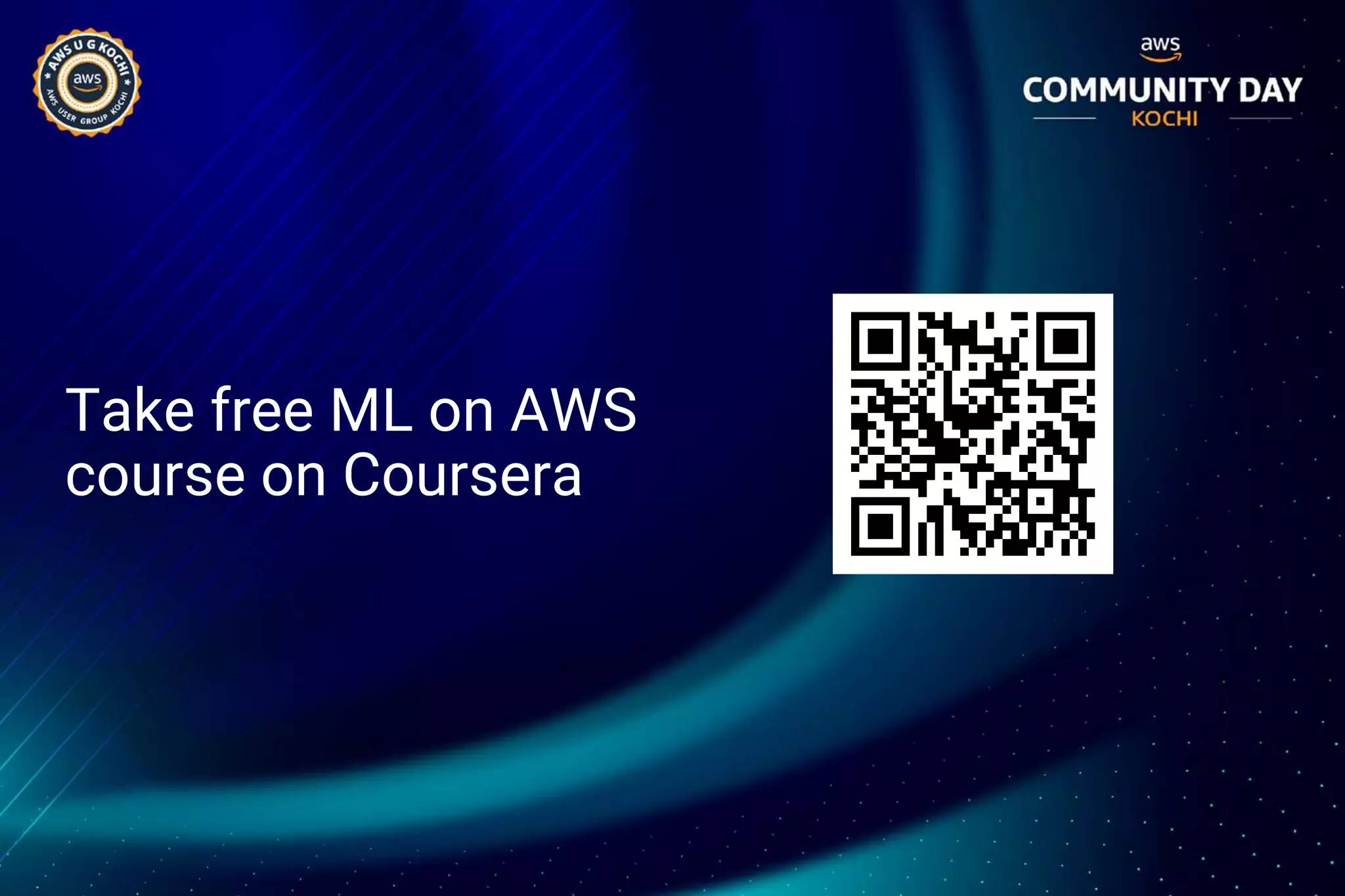 Take free ML on AWS
course on Coursera
 