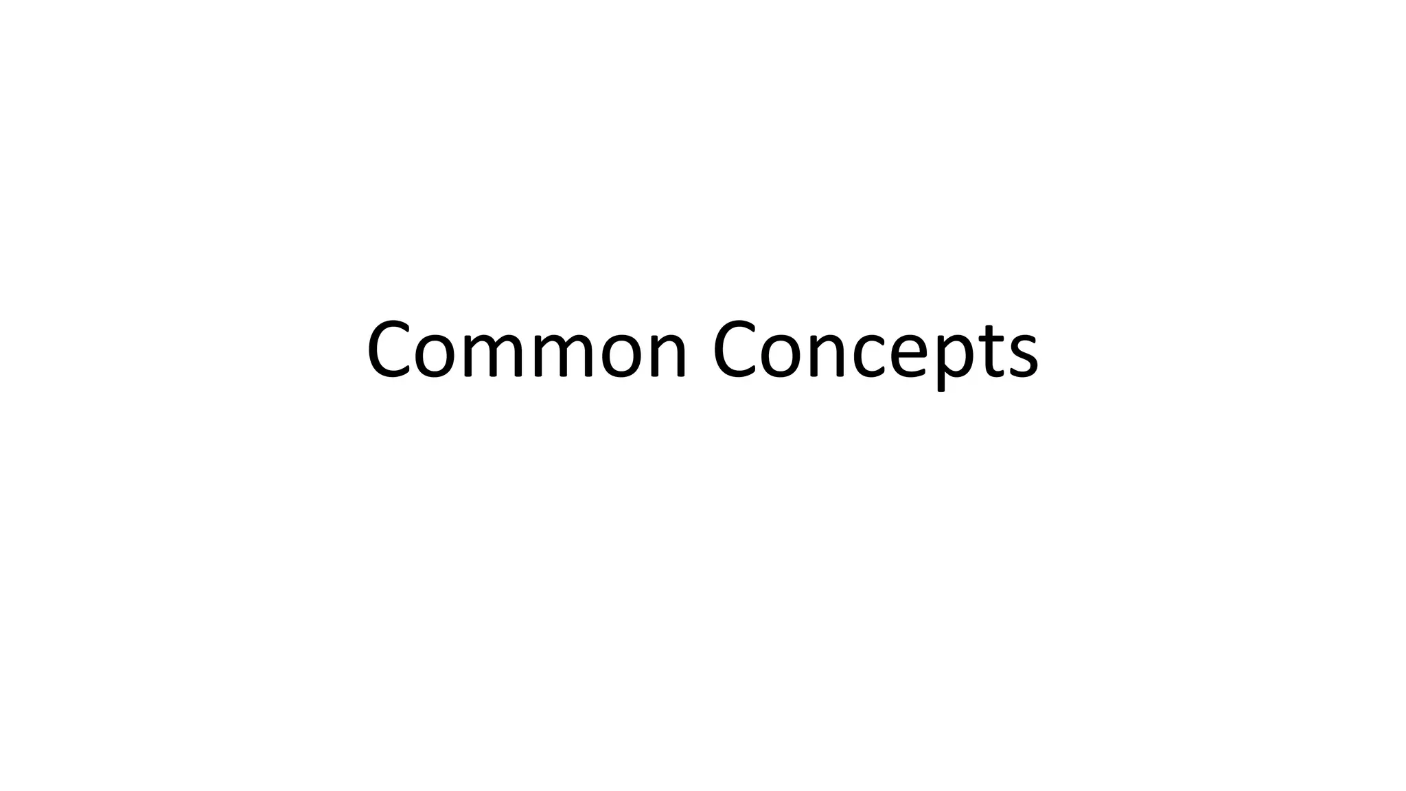 Common Concepts
 