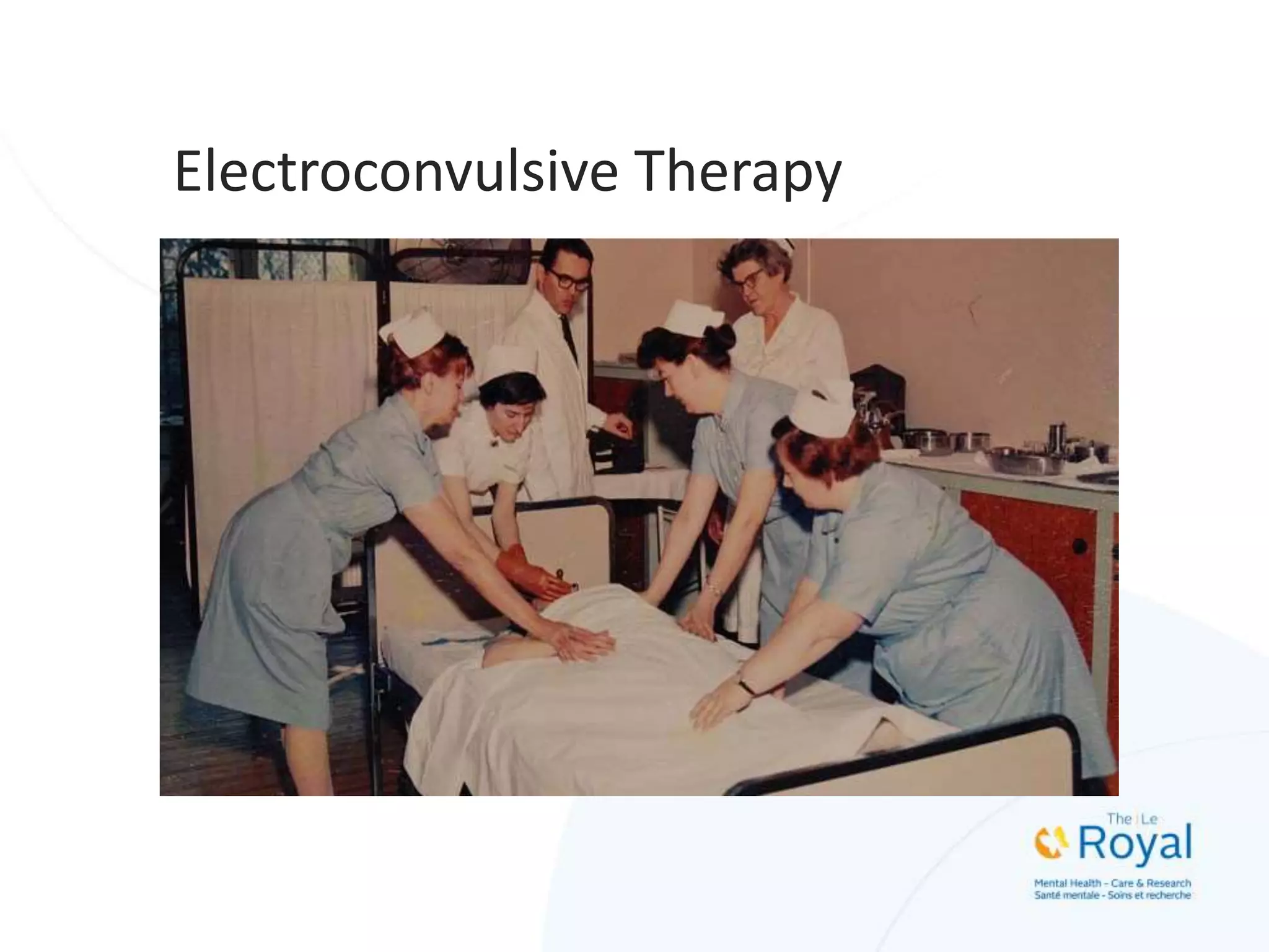 Electroconvulsive Therapy
 