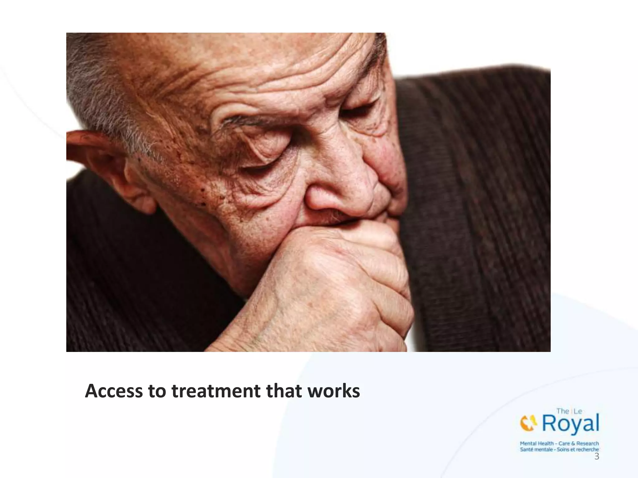 Access to treatment that works
3
Insert photo of
elderly woman
here
 