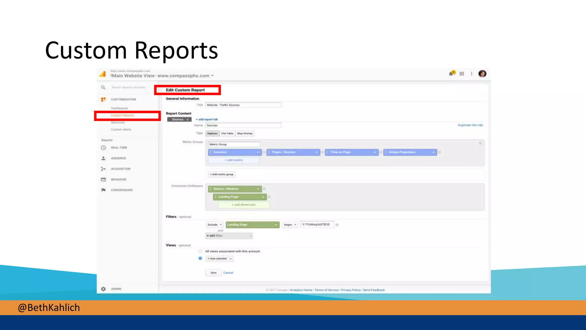 @BethKahlich
Custom Reports
 