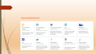 https://operatorhub.io/
 