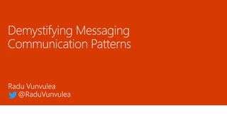 Demystifying messaging communication patterns PPT
