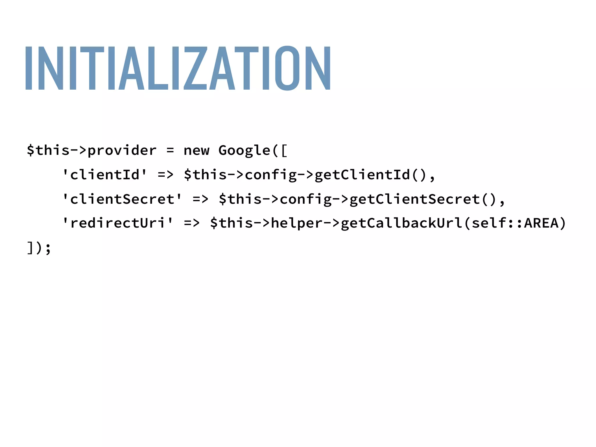 ACCESSTOKEN
$token = $this->provider->getAccessToken(
'authorization_code', [
'code' => $_GET[‘code']
]
);
 