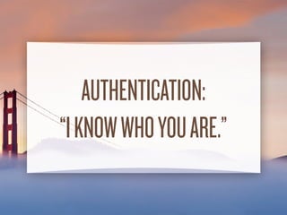 AUTHORIZATION:
“I GIVE YOU PERMISSION.”
 