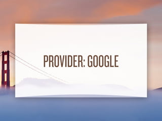 THE PROVIDER?
 