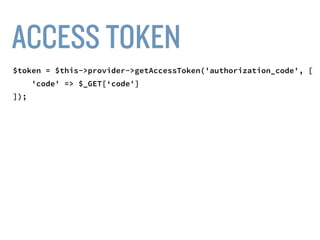 IMPLICIT GRANT
• Used for client-side authorization.
• Access token is public.
• Resource access must be very limited.
• Access token is sent back with first round-trip to
authorization server.
 