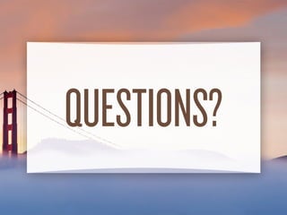 QUESTIONS?
 
