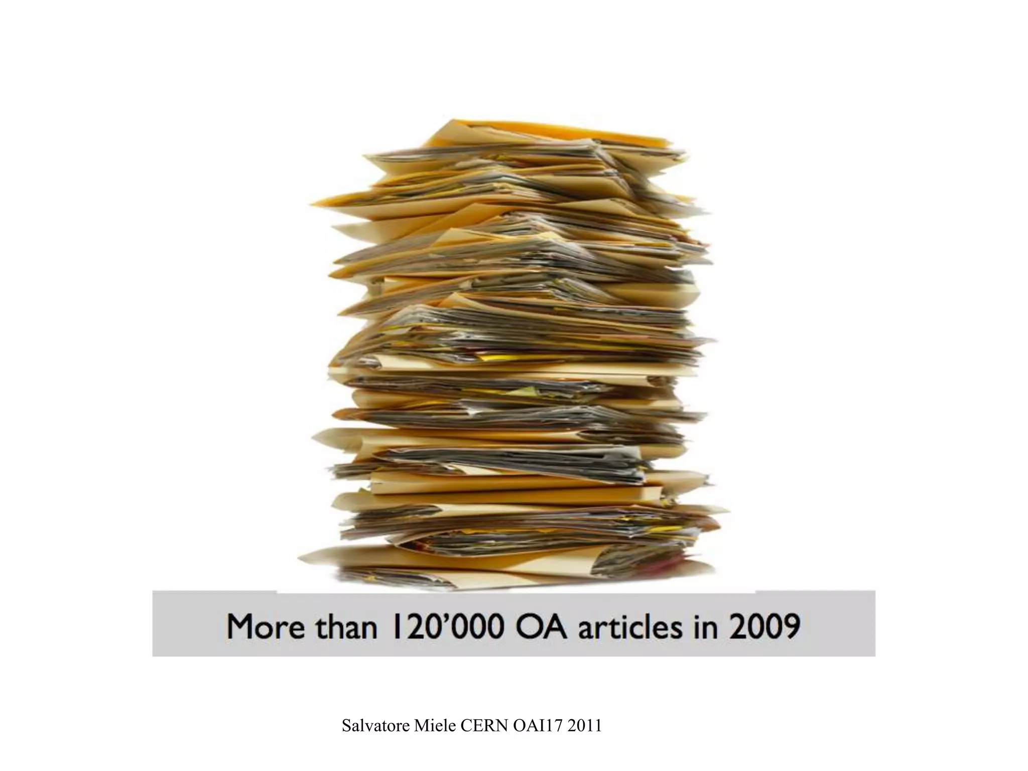 Salvatore Miele CERN OAI17 2011
 