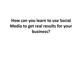 Demystifying Social Media for Business