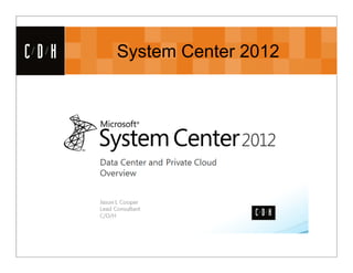 CDH   System Center 2012
 
