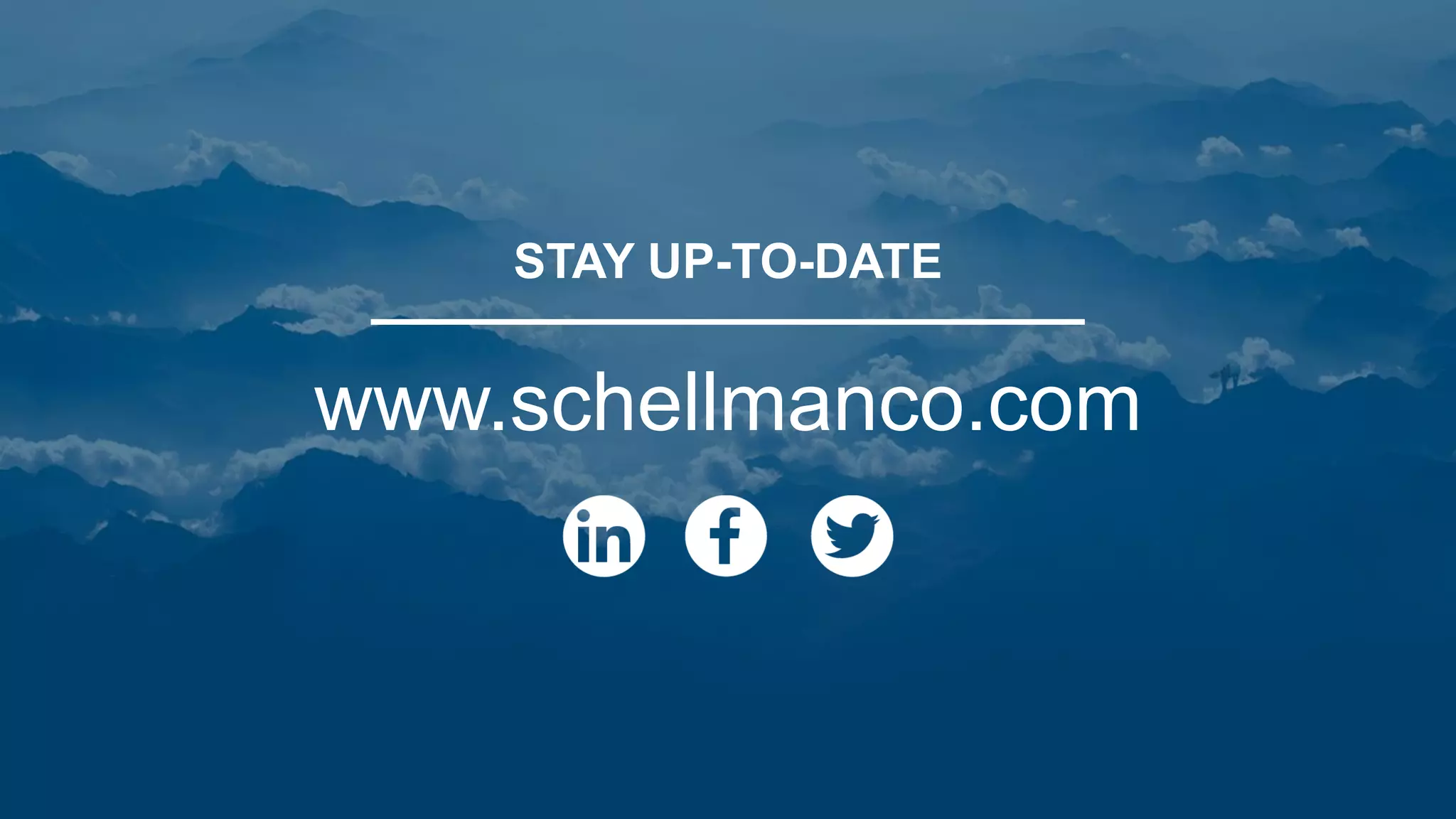 STAY UP-TO-DATE
www.schellmanco.com
 