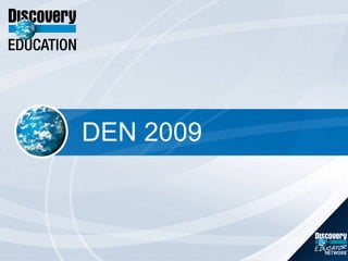 DEN 2009 