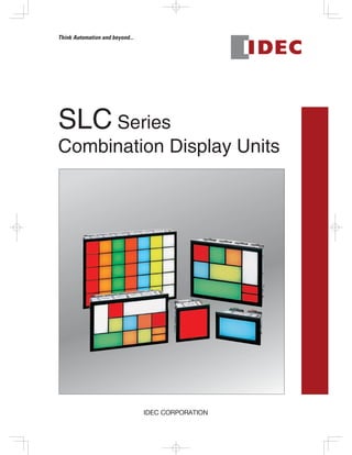 SLC Series
Combination Display Units
 