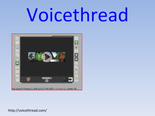 Voicethread http://voicethread.com/ 