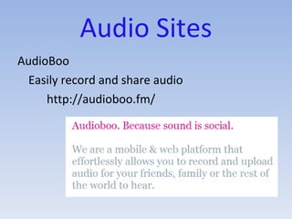 Audio Sites AudioBoo Easily record and share audio http://audioboo.fm/ 