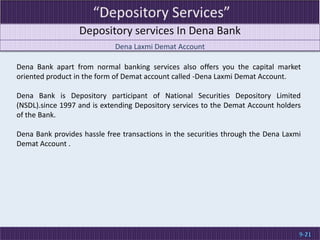  The logo of Dena Bank depicts Goddess Lakshmi, the Goddess of Wealth, according to Hindu mythology.