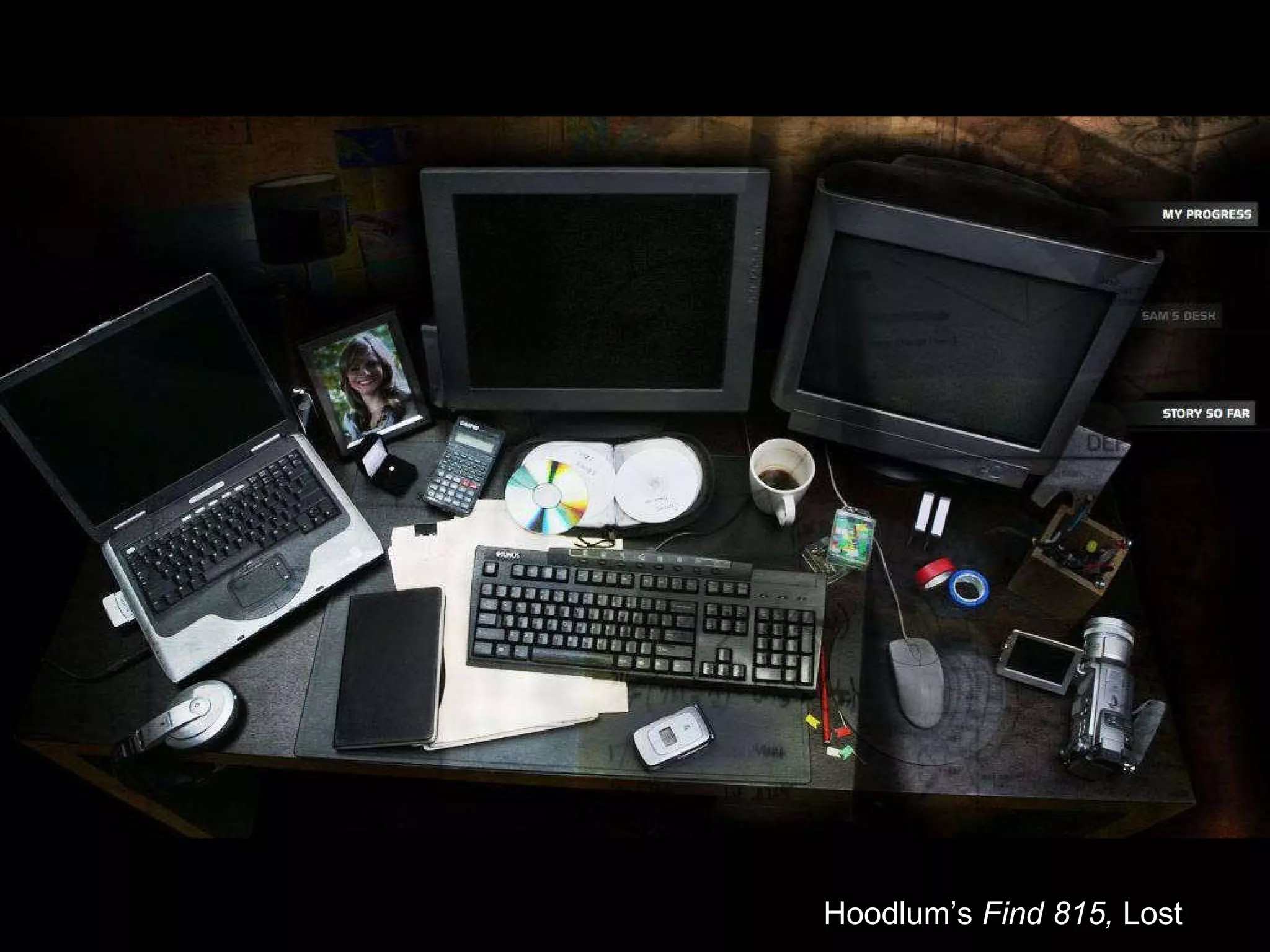 Hoodlum’s  Find 815,  Lost 