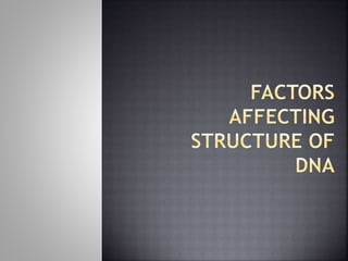 Denaturation and renaturation of dna | PPTX