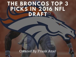 Denver Broncos Draft 2016 Draft Class