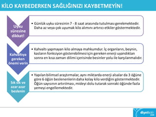 KİLO KAYBEDERKEN SAĞLIĞINIZI KAYBETMEYİN! 
 