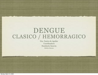 Dengue
