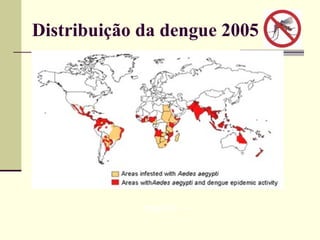 Distribuição da dengue 2005 Figura 2 –  