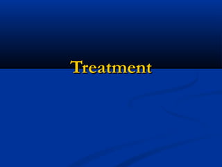 TreatmentTreatment
 