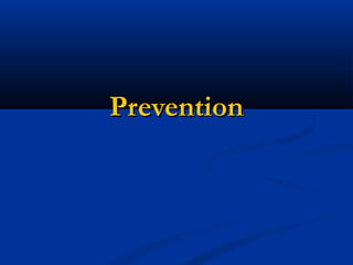 PreventionPrevention
 