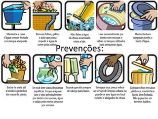Prevenções:
 