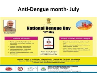 Anti-Dengue month- July
 
