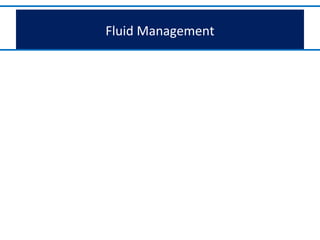 Fluid Management
 