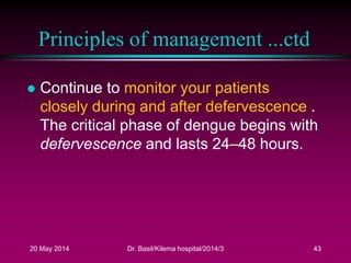 Defeverscence Dengue fever by Dr. Basil Tumaini | PPTX