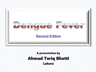 Second Edition
A presentation by
Ahmad Tariq Bhatti
Lahore
 