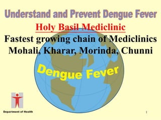1
Holy Basil Mediclinic
Fastest growing chain of Mediclinics
Mohali, Kharar, Morinda, Chunni
 