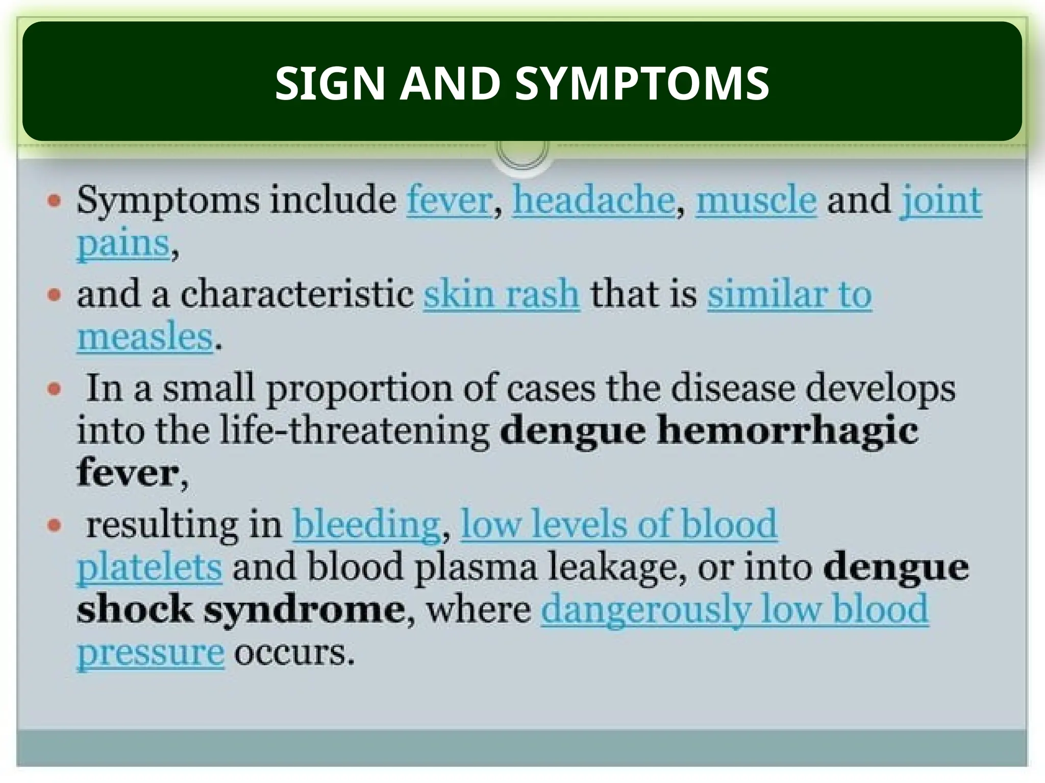 SIGN AND SYMPTOMS