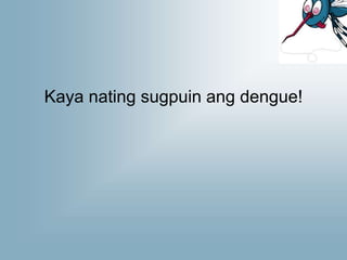 dengue_tagalog2.ppt